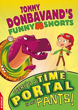 portada There's a Time Portal in my Pants! (Edge: Tommy Donbavand's Funny Shorts) (en Inglés)