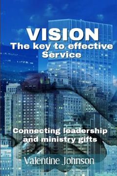 portada Vision: The key to effective service (en Inglés)