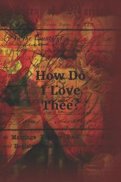 portada How Do I Love Thee?: Orange Tulip Ephemera Cover (en Inglés)