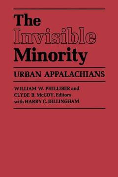 portada The Invisible Minority: Urban Appalachians (en Inglés)