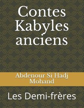 portada Contes Kabyles anciens: Les Demi-frères (en Francés)