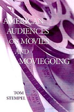 portada american audiences on movies and moviegoing (en Inglés)