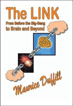 portada The Link: From Before the Big-Bang to Brain and Beyond (en Inglés)
