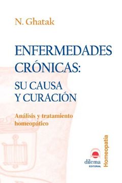 portada Enfermedades Crónicas: Su Causa y Curación: Análisis y Tratamiento Homeopático (in Spanish)