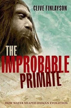 portada The Improbable Primate: How Water Shaped Human Evolution