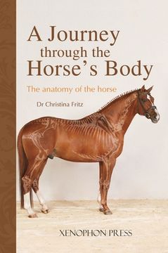 portada A Journey Through the Horse's Body: The Anatomy of the Horse (en Inglés)