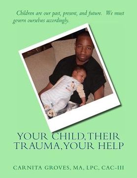 portada your child, their trauma, your help