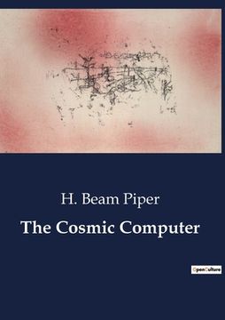 The Cosmic Computer (en Inglés)