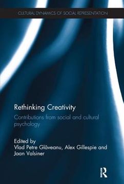portada Rethinking Creativity: Contributions From Social and Cultural Psychology (Cultural Dynamics of Social Representation) (en Inglés)
