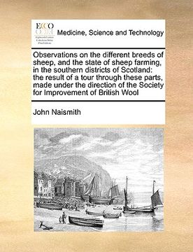 portada observations on the different breeds of sheep, and the state of sheep farming, in the southern districts of scotland: the result of a tour through the (in English)