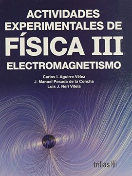 portada actividaes experimentales de la fisica iii electromagnetismo