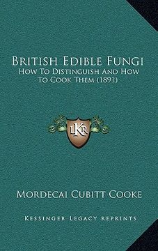portada british edible fungi: how to distinguish and how to cook them (1891)