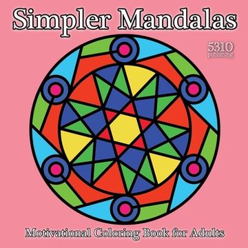 portada Simpler Mandalas: Motivational Coloring Book for Adults