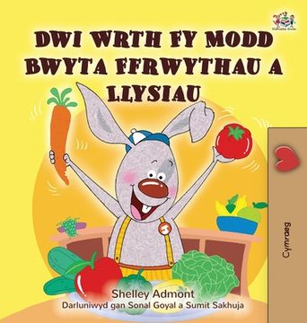 portada I Love to Eat Fruits and Vegetables (Welsh Children's Book)