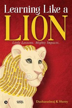 portada Learning Like a Lion: Little Lessons. Mighty Impacts. (in English)