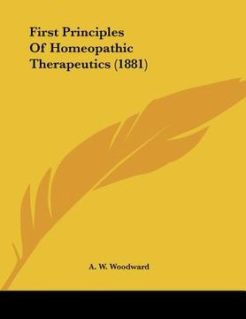 portada first principles of homeopathic therapeutics (1881) (in English)