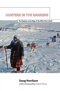 portada Hunters in the Barrens: The Naskapi on the Edge of the White Man's World (en Inglés)
