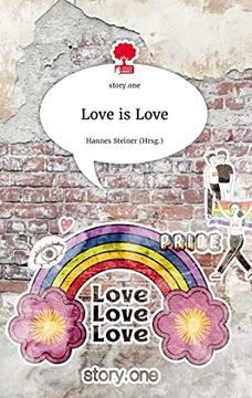 portada Love is Love. Life is a Story - Story. One (in German)