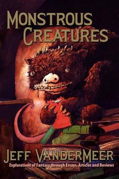 portada monstrous creatures: explorations of fantasy through essays, articles and reviews (in English)