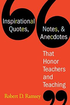 portada Inspirational Quotes, Notes, & Anecdotes That Honor Teachers and Teaching (en Inglés)