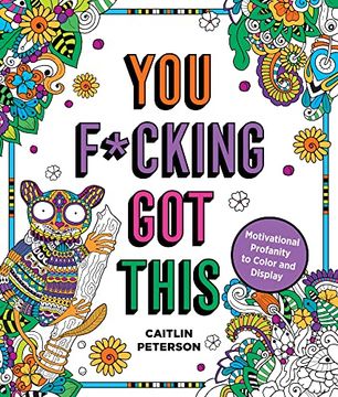 portada You F-Cking got This: Motivational Profanity to Color & Display (en Inglés)