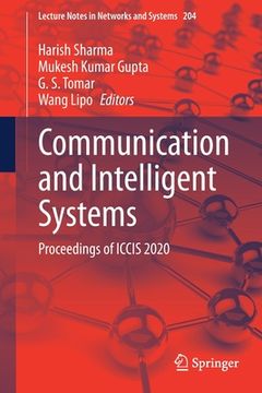 portada Communication and Intelligent Systems: Proceedings of Iccis 2020 (en Inglés)