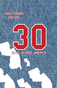 portada 30 Days Across America (en Inglés)