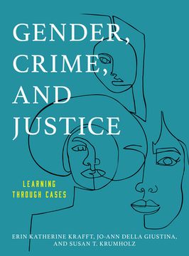 portada Gender, Crime, and Justice: Learning through Cases (en Inglés)