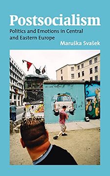 portada Postsocialism: Politics and Emotions in Central and Eastern Europe (2) (en Inglés)