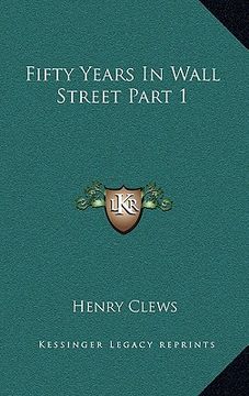 portada fifty years in wall street part 1 (en Inglés)