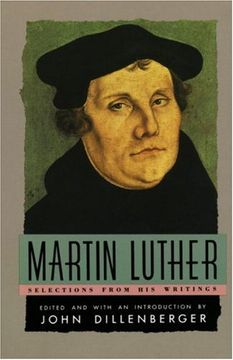 portada Martin Luther: Selections From his Writing (Anchor Library of Religion) (in English)