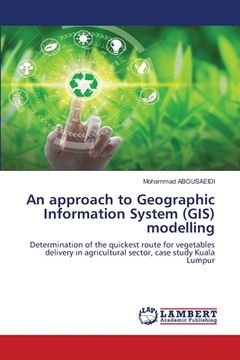 portada An approach to Geographic Information System (GIS) modelling