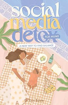portada Social Media Detox for Mums: A new way to Find Balance (in English)