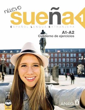 portada Nuevo Sueña 1 (A1-A2) Cuaderno de Ejercicios (Ed. 2021) (in Spanish)