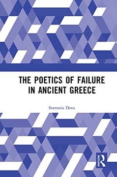 portada The Poetics of Failure in Ancient Greece (en Inglés)