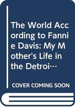 portada The World According to Fannie Davis: My Mother's Life in the Detroit Numbers (en Inglés)