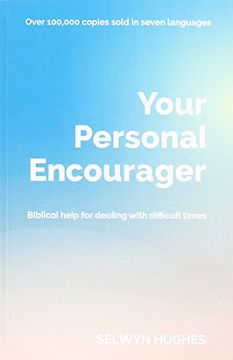 portada Your Personal Encourager: Biblical help for dealing with difficult times