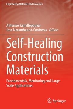 portada Self-Healing Construction Materials: Fundamentals, Monitoring and Large Scale Applications 