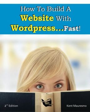 portada How To Build a Website With WordPress...Fast! (2nd Edition - Read2Learn Guides) (Volume 2) (en Inglés)