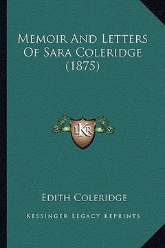 portada memoir and letters of sara coleridge (1875) (en Inglés)