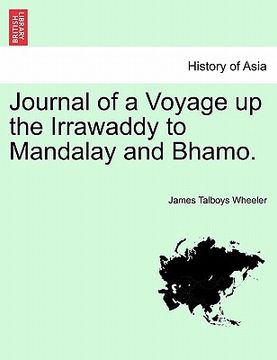 portada journal of a voyage up the irrawaddy to mandalay and bhamo. (en Inglés)