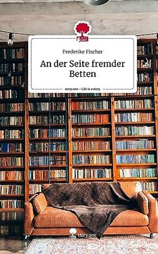 portada An der Seite Fremder Betten. Life is a Story - Story. One (en Alemán)