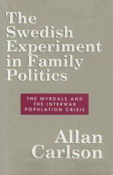 portada the swedish experiment in family politics