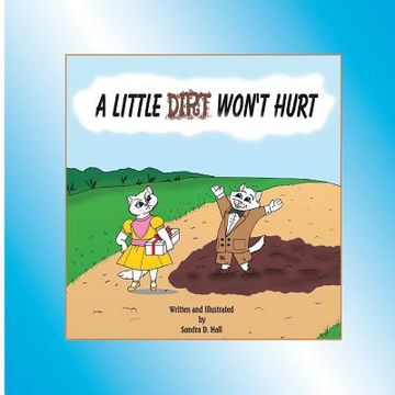 portada A Little Dirt Won't Hurt (in English)