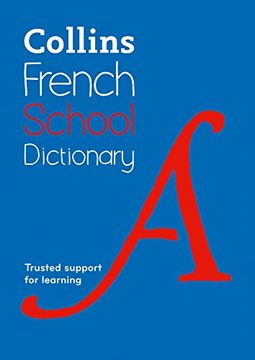 portada Collins French School Dictionary: Learn French with Collins Dictionaries for Schools