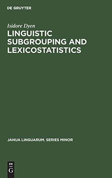 portada Linguistic Subgrouping and Lexicostatistics (Janua Linguarum. Series Minor) (in English)