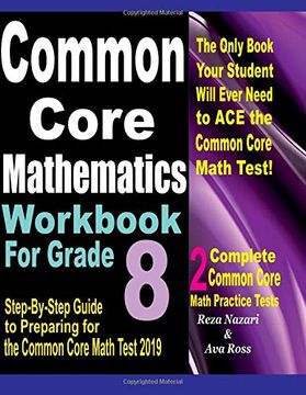 portada Common Core Mathematics Workbook for Grade 8: Step-By-Step Guide to Preparing for the Common Core Math Test 2019 (en Inglés)