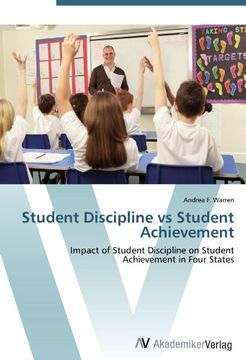 portada Student Discipline vs Student Achievement: Impact of Student Discipline on Student Achievement in Four States