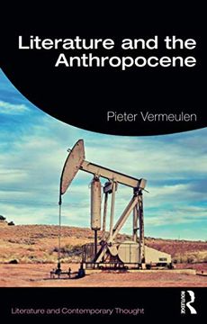 portada Literature and the Anthropocene (Literature and Contemporary Thought) (en Inglés)