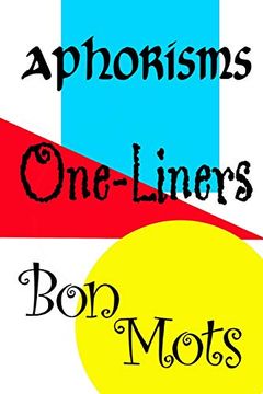 portada Aphorisms, One-Liners, bon Mots (en Inglés)